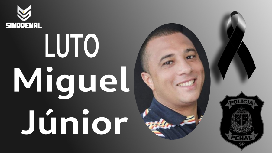 Sinppenal lamenta falecimento do policial penal Miguel Júnior