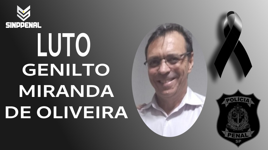 Nota de falecimento do policial penal Genilto Miranda de Oliveira