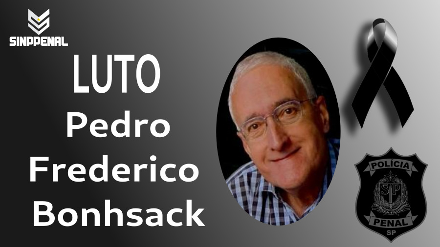 Nota de pesar pelo falecimento do policial penal Pedro Frederico Bonhsack 