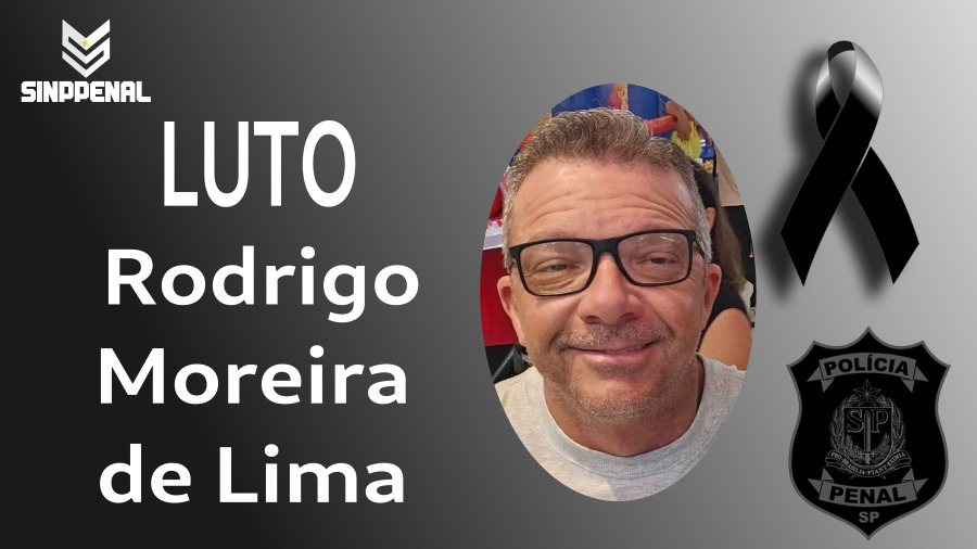 Nota de pesar pelo falecimento do policial penal Rodrigo Moreira de Lima 