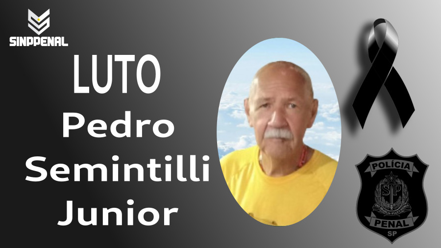 Nota de falecimento do policial penal Pedro Semintilli Junior 