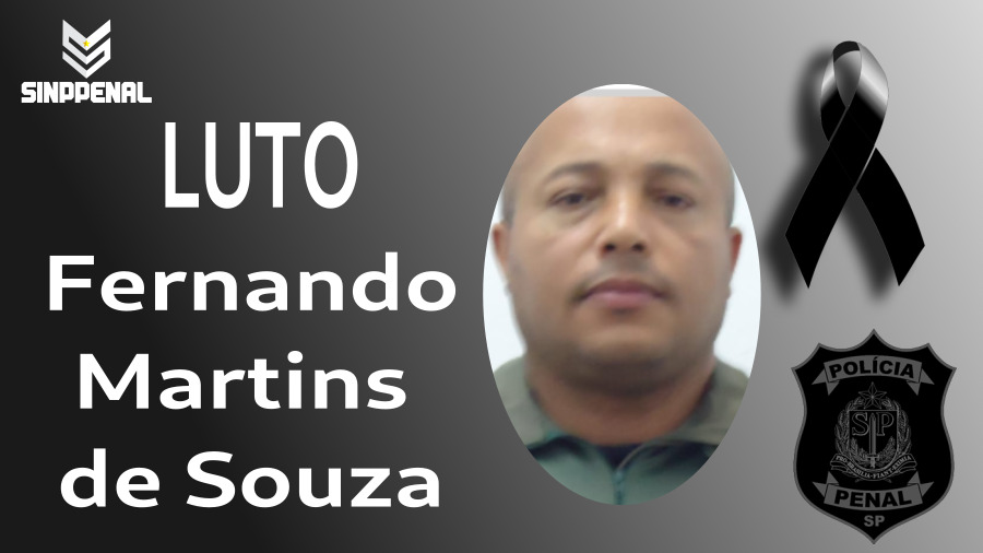 Nota de pesar pelo falecimento do Policial Penal Fernando Martins de Souza