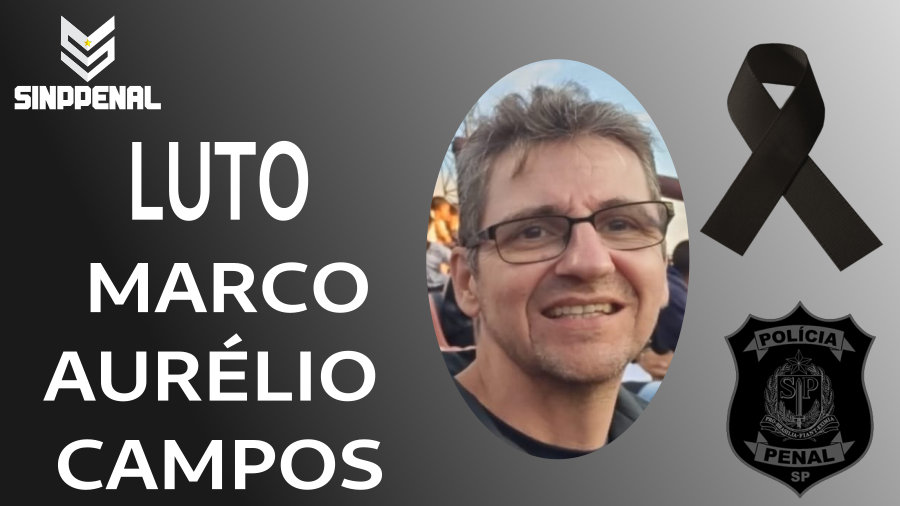 Nota de pesar pelo falecimento do Policial Penal Marcos Aurelio de Campos
