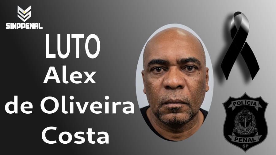 Sinppenal lamenta o falecimento do policial penal Alex de Oliveira Costa