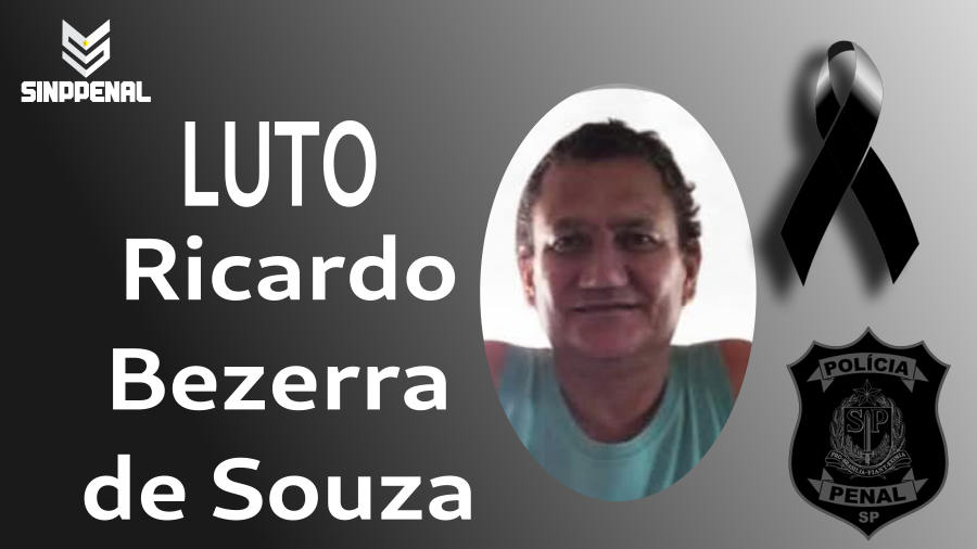Sinppenal lamenta o falecimento do policial penal Ricardo Bezerra de Souza