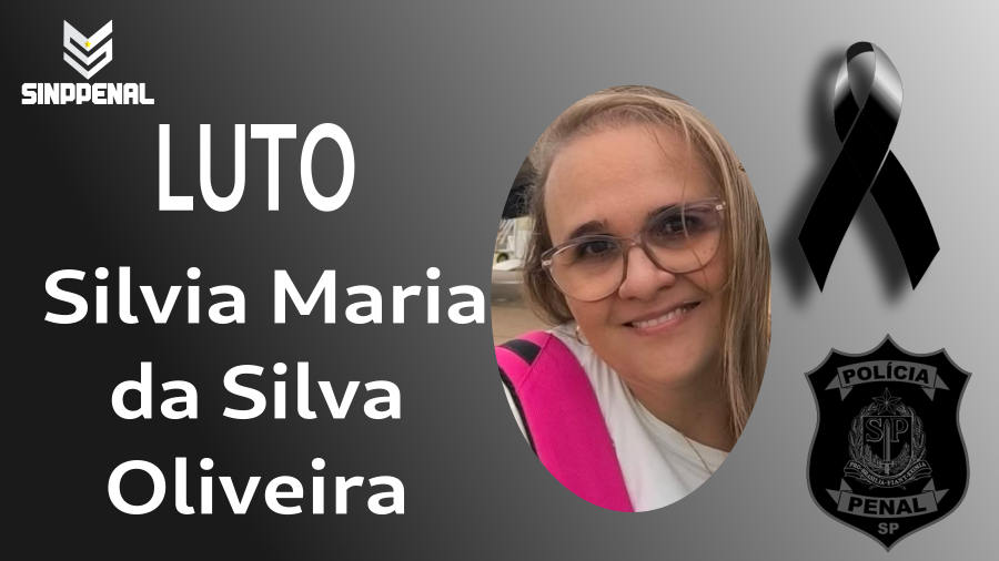 Nota de Pesar pelo falecimento da Policial Penal Silvia Maria da Silva Oliveira